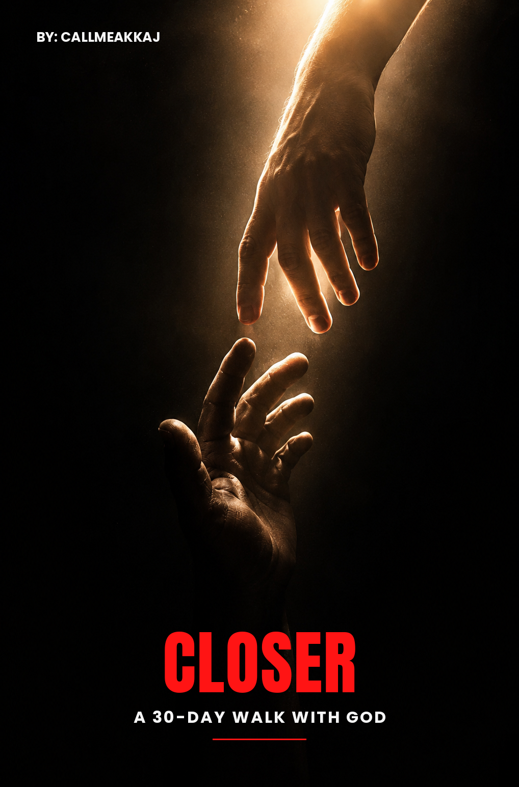 Closer: A 30-Day Walk with God, by callmeakkaj — book cover